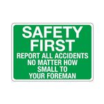 Safety First Report All Accidents Sign